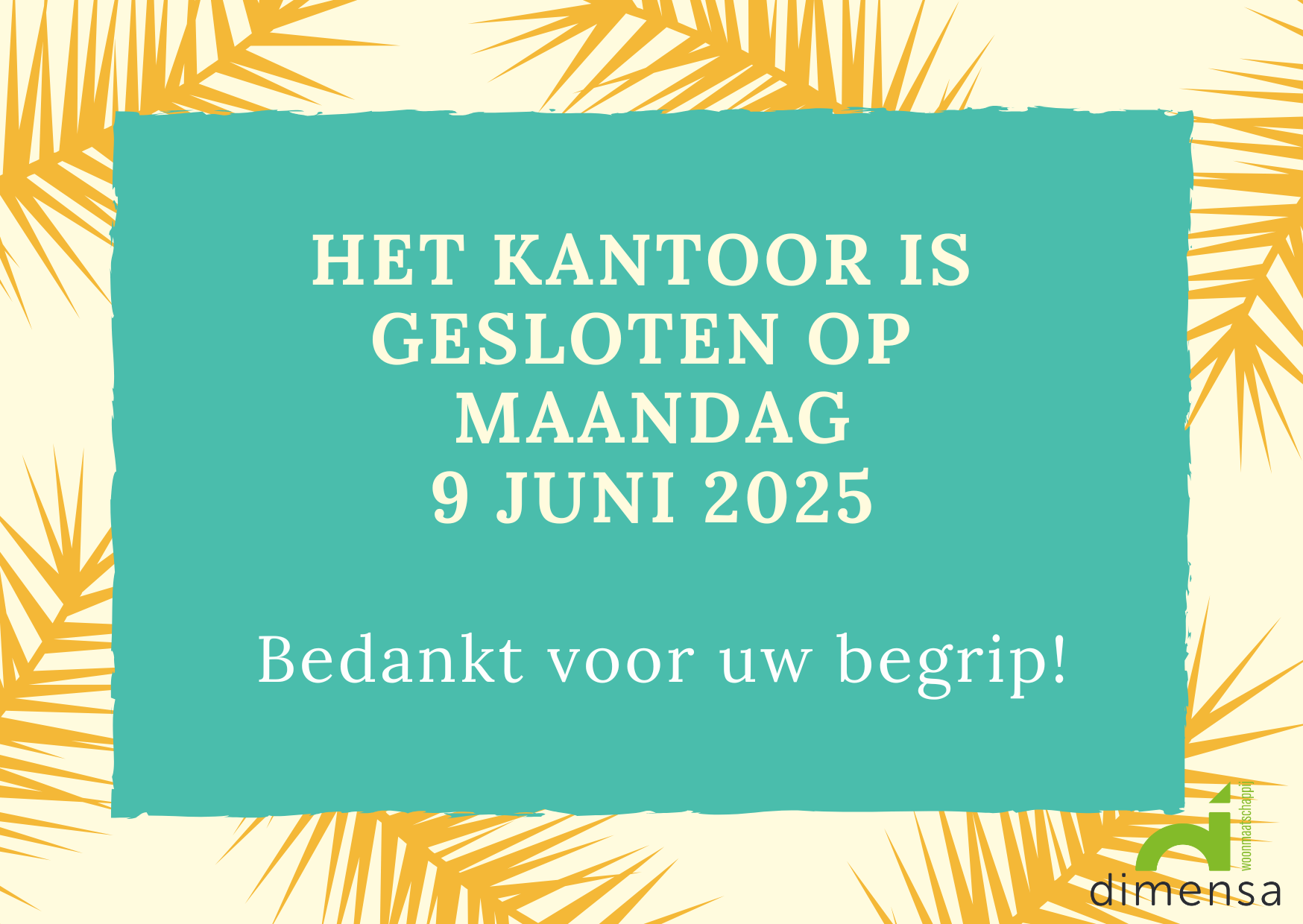 Ons kantoor is gesloten op 9 juni.